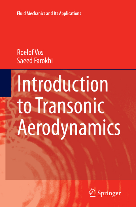 Introduction to Transonic Aerodynamics - Roelof Vos, Saeed Farokhi