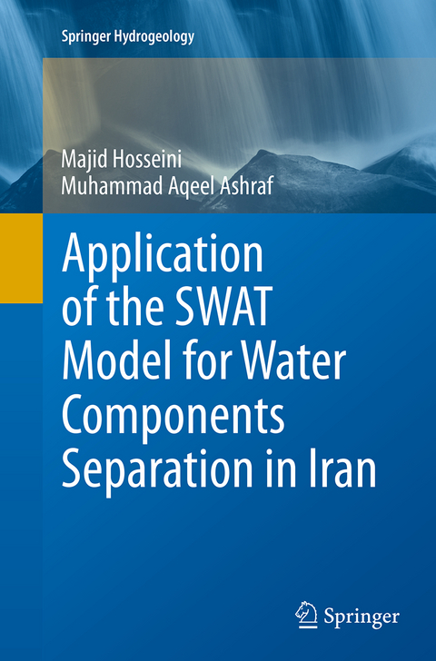 Application of the SWAT Model for Water Components Separation in Iran - Majid Hosseini, Muhammad Aqeel Ashraf