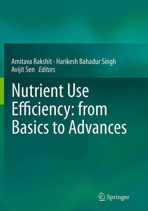 Nutrient Use Efficiency: from Basics to Advances - 