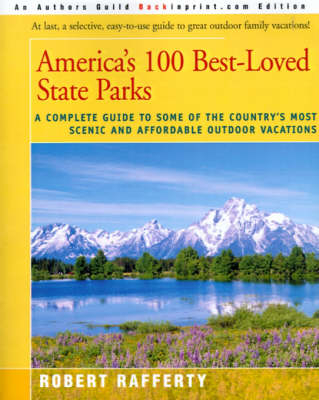 America's 100 Best-Loved State Parks - Robert Rafferty