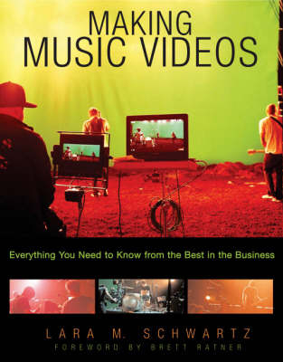 Making Music Videos - Lara M. Schwartz