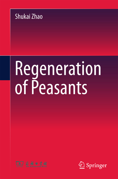 Regeneration of Peasants - Shukai Zhao
