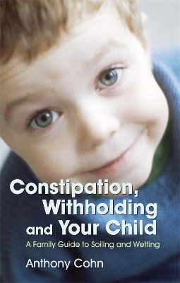 Constipation, Withholding and Your Child - 