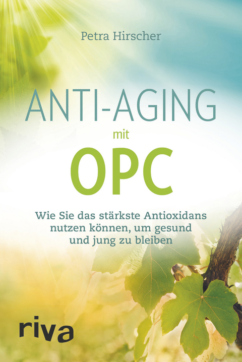 Anti-Aging mit OPC - Petra Hirscher