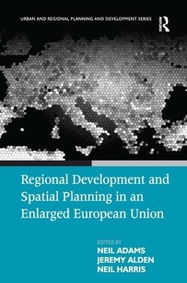 Regional Development and Spatial Planning in an Enlarged European Union - Neil Adams