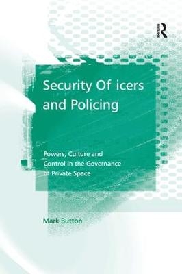 Security Officers and Policing - Mark Button