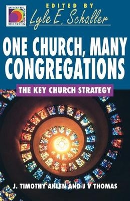 One Church, Many Congregations - J.Timothy Ahlen, J.V. Thomas