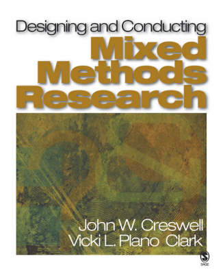 Designing and Conducting Mixed Methods Research - John W. Creswell, Vicki L. Plano Clark