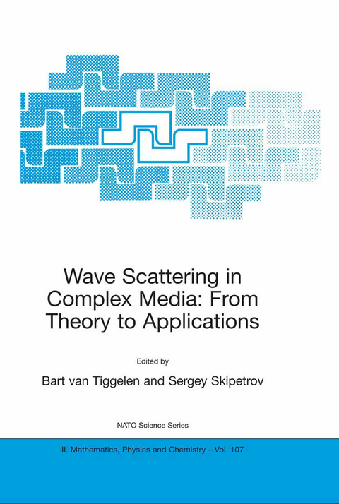 Wave Scattering in Complex Media: From Theory to Applications - 