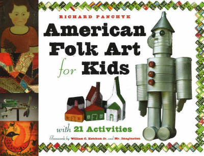 American Folk Art for Kids - Richard Panchyk
