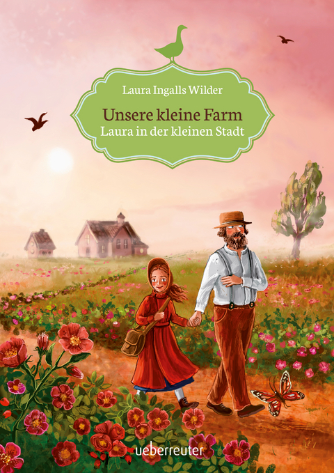 Unsere kleine Farm - Laura in der kleinen Stadt (Unsere kleine Farm, Bd. 6) - Laura Ingalls Wilder