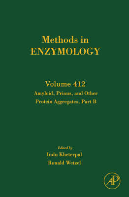 Amyloid, Prions, and Other Protein Aggregates, Part B - 