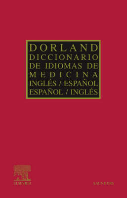 Diccionario Dorland de Idiomas de Medicina: Inglés/Español - Español/Inglés -  Dorland