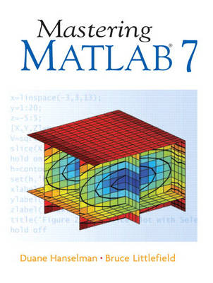 Mastering MATLAB 7 - Duane C. Hanselman, Bruce L. Littlefield