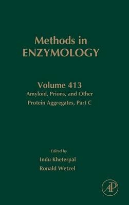 Amyloid, Prions, and Other Protein Aggregates, Part C - 