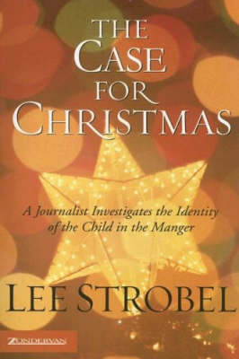 The Case for Christmas - Lee Strobel