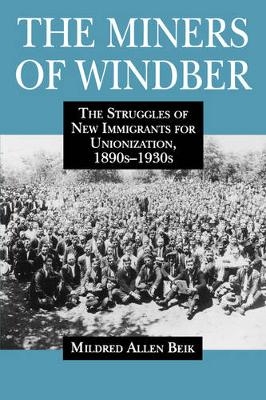 The Miners of Windber - Mildred Beik