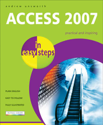 Access 2007 in Easy Steps - Andrew Unsworth