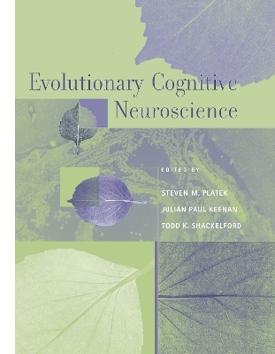 Evolutionary Cognitive Neuroscience - 