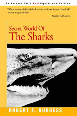 Secret World of the Sharks - Robert F Burgess