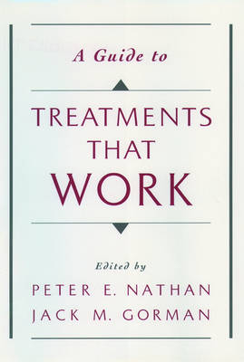 A Guide to Treatments That Work - Peter E. Nathan