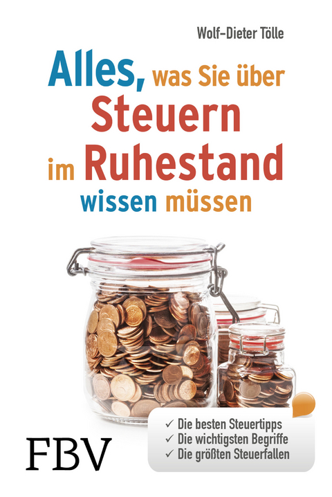 Alles, was Sie über Steuern im Ruhestand wissen müssen - Wolf-Dieter Tölle