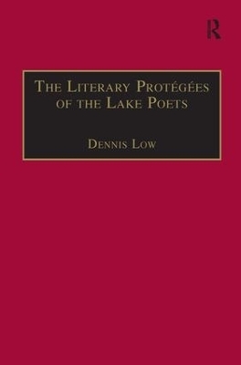The Literary Protégées of the Lake Poets - Dennis Low