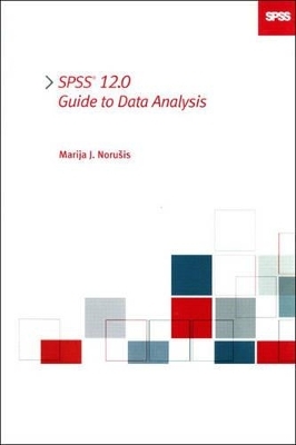 SPSS 12.0 Guide to Data Analysis - Marija Norusis