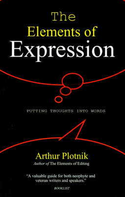 The Elements of Expression - Arthur Plotnik