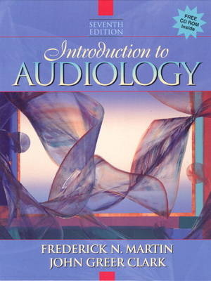 Introduction to Audiology - Frederick N. Martin, John Greer Clark