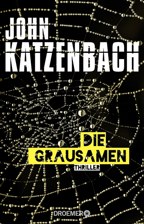 Die Grausamen - John Katzenbach