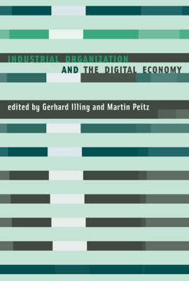 Industrial Organization and the Digital Economy - 
