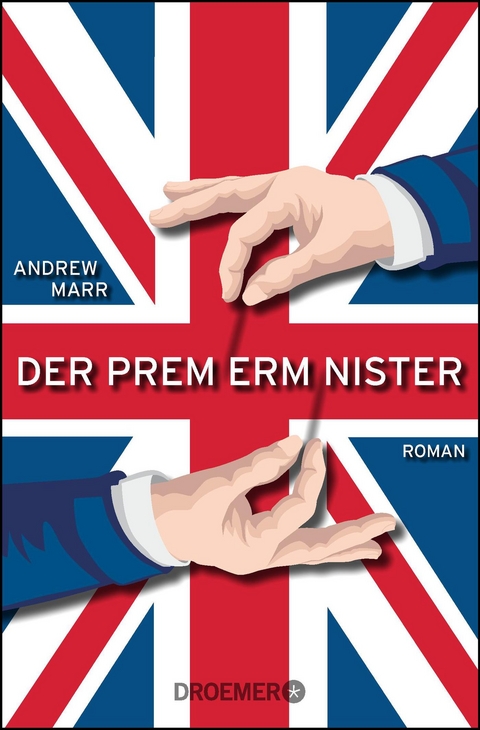 Der Premierminister - Andrew Marr