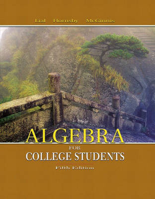 Algebra for College Students - Margaret L. Lial, John Hornsby, Terry McGinnis