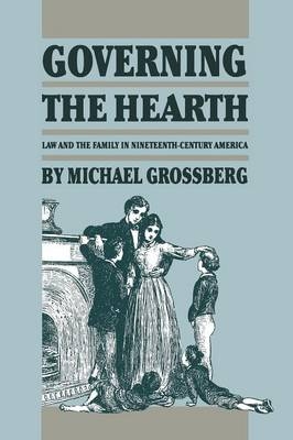 Governing the Hearth - Michael Grossberg