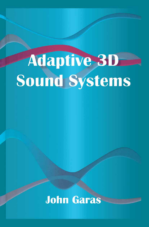 Adaptive 3D Sound Systems - John Garas
