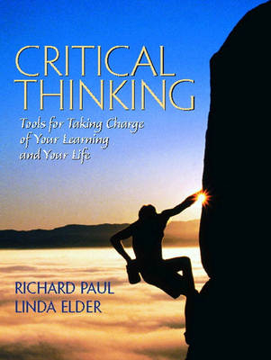 Critical Thinking - Richard Paul, Linda Elder