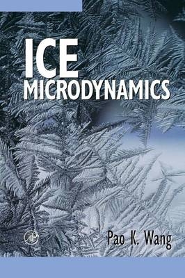 Ice Microdynamics - Pao K. Wang