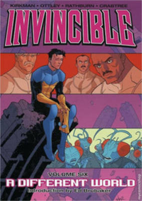 Invincible Volume 6: A Different World - Robert Kirkman