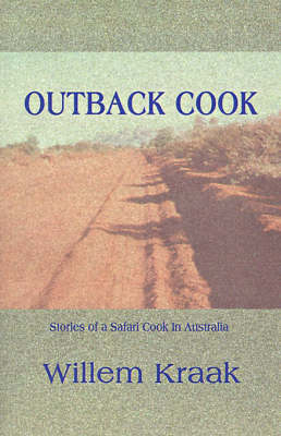 Outback Cook - Willem Kraak