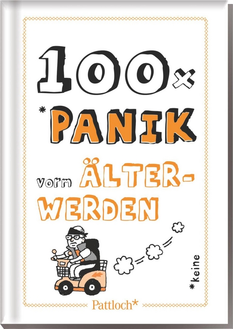 100x Panik vorm Älterwerden