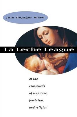 La Leche League - Jule Dejager Ward