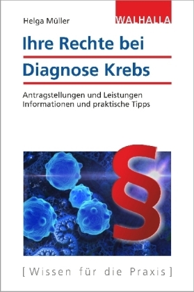 Ihre Rechte bei Diagnose Krebs - Helga Müller