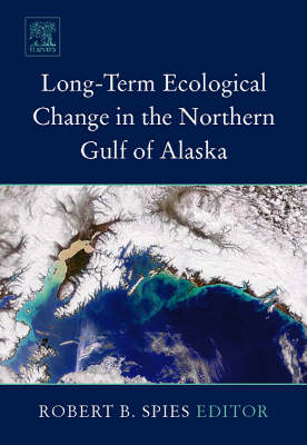 Long-term Ecological Change in the Northern Gulf of Alaska - R.B. Spies