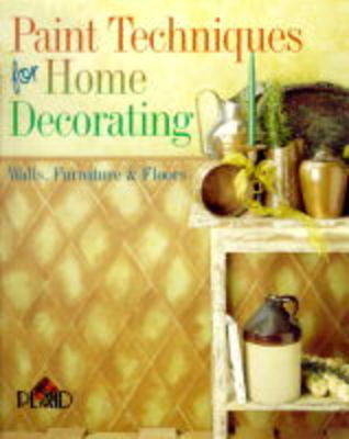 PAINT TECHNIQUES FOR HOME DECORATIN