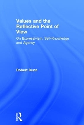 Values and the Reflective Point of View - Robert Dunn