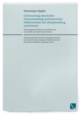 Untersuchung akustischer Zusammenhänge prähistorischer Höhlenmalerei mit Lithophonklang und Stimme - Dominique Oppler