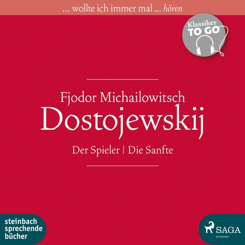 Der Spieler / Die Sanfte - Fjodor Michailowitsch Dostojewskij