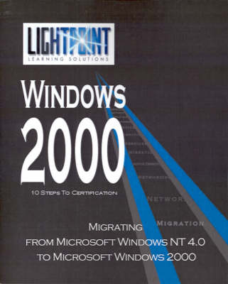 Migrating from Microsoft Windows NT 4.0 to Microsoft Windows 2000 - 