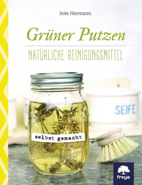 Grüner putzen - Inés Hermann